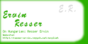 ervin resser business card